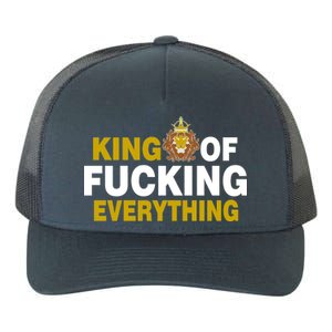 King Of Fucking Everything Yupoong Adult 5-Panel Trucker Hat