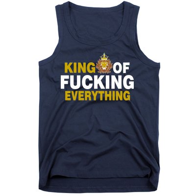 King Of Fucking Everything Tank Top