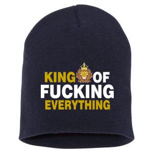 King Of Fucking Everything Short Acrylic Beanie