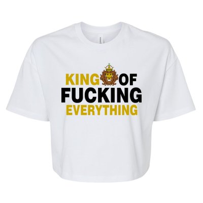 King Of Fucking Everything Bella+Canvas Jersey Crop Tee