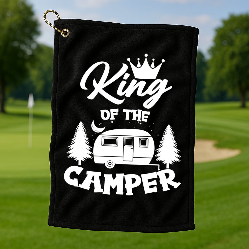 King Of The Camper Golf Towel