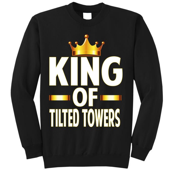King Of Tilted Towers Sweatshirt