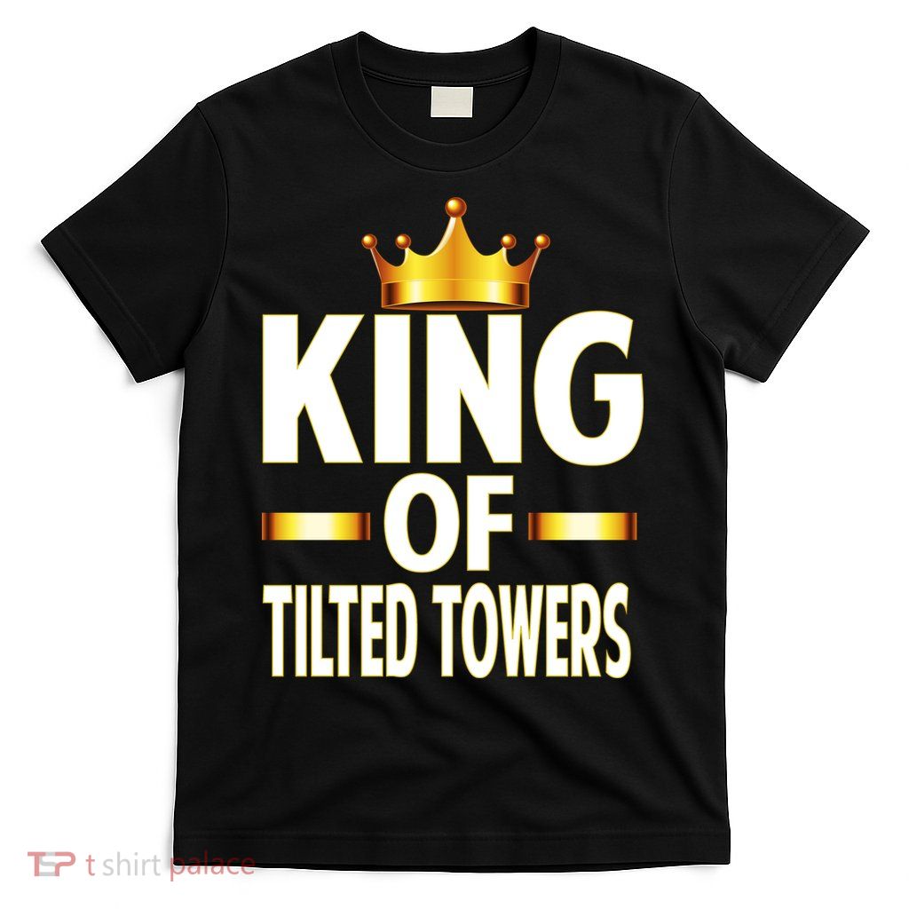 King Of Tilted Towers T-Shirt
