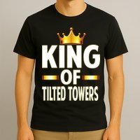 King Of Tilted Towers T-Shirt