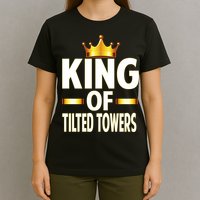 King Of Tilted Towers T-Shirt