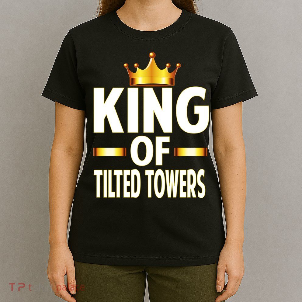 King Of Tilted Towers T-Shirt