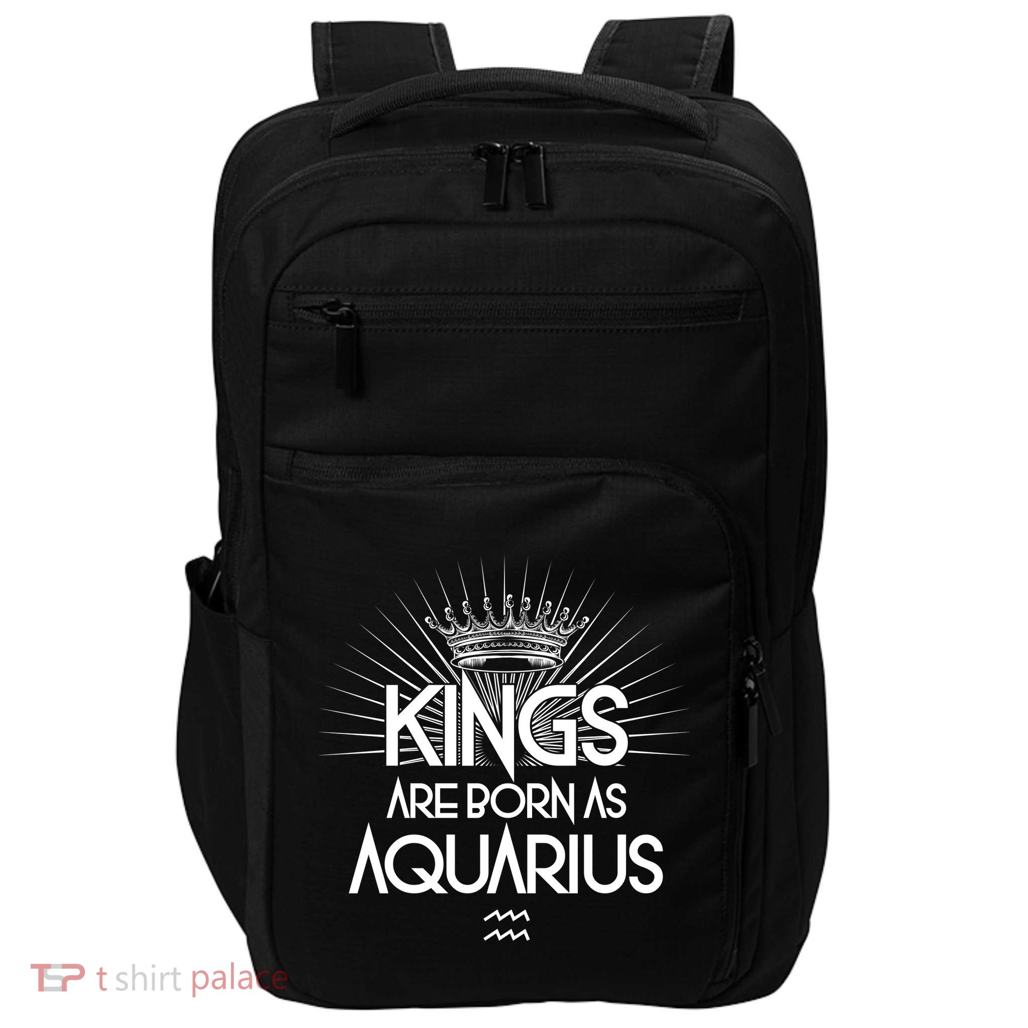 Kings Are Born As Aquarius Impact Tech Backpack