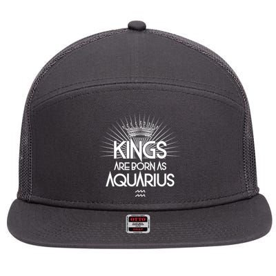 Kings Are Born As Aquarius 7 Panel Mesh Trucker Snapback Hat