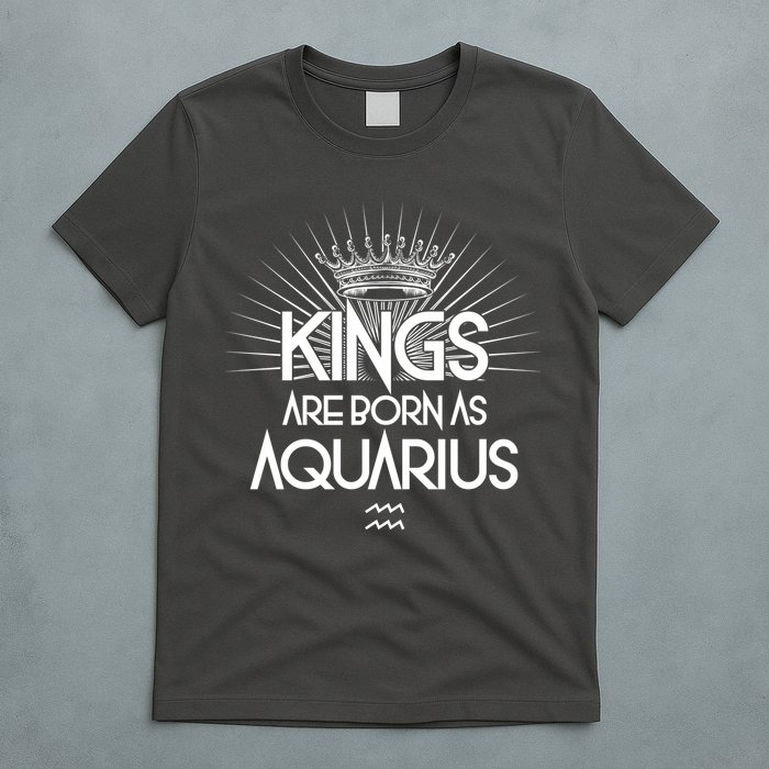 Kings Are Born As Aquarius T-Shirt