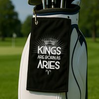 Kings Are Born As Aries Golf Towel