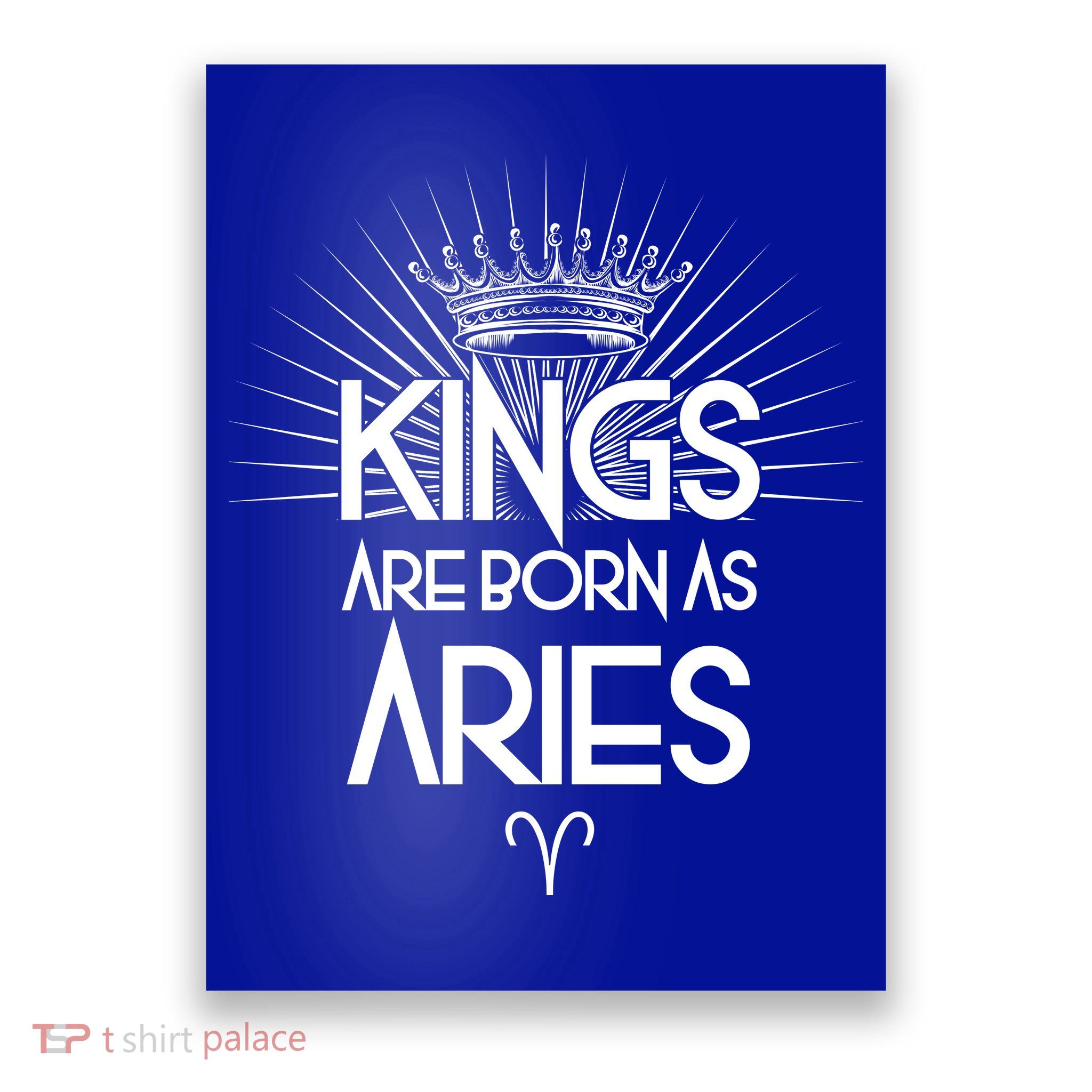 Kings Are Born As Aries Poster