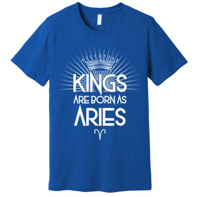 Kings Are Born As Aries Premium T-Shirt