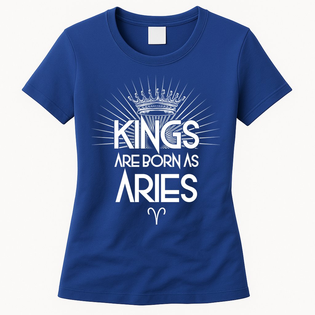 Kings Are Born As Aries Womens T-Shirt