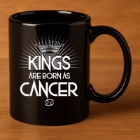 Kings Are Born As Cancer 11oz C Handle Ceramic Mug
