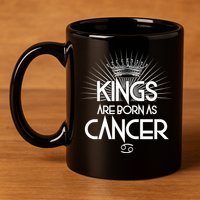 Kings Are Born As Cancer 11oz C Handle Ceramic Mug