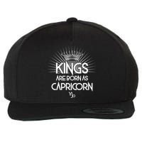 Kings Are Born As Capricorn Wool Snapback Cap