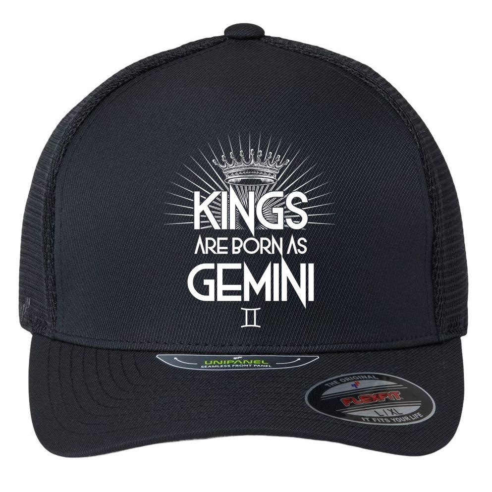 Kings Are Born As Gemini Flexfit Unipanel Trucker Cap