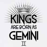 Kings Are Born As Gemini Garment-Dyed Sweatshirt