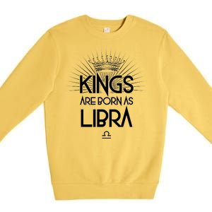 Kings Are Born As Libra Premium Crewneck Sweatshirt