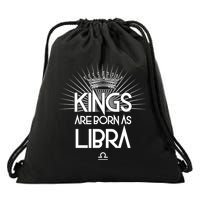 Kings Are Born As Libra Drawstring Bag