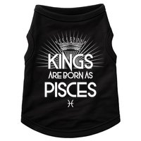Kings Are Born As Pisces Doggie Tank