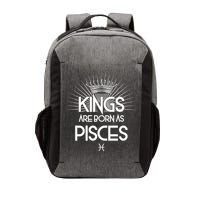 Kings Are Born As Pisces Vector Backpack