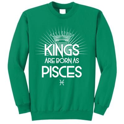 Kings Are Born As Pisces Sweatshirt