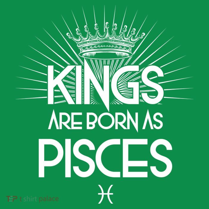 Kings Are Born As Pisces T-Shirt