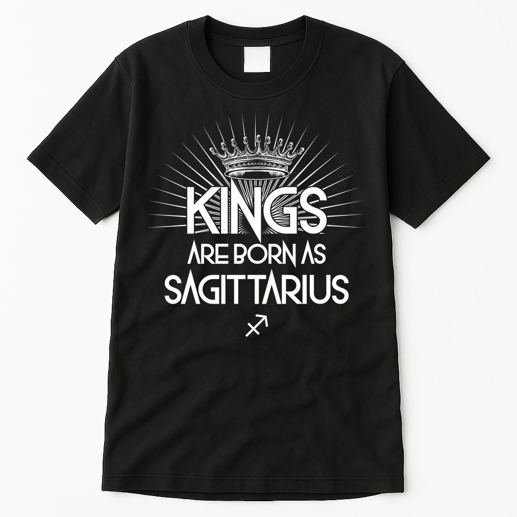Kings Are Born As Sagittarius Tall T-Shirt