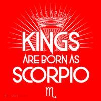 Kings Are Born As Scorpio Button