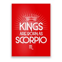 Kings Are Born As Scorpio Poster