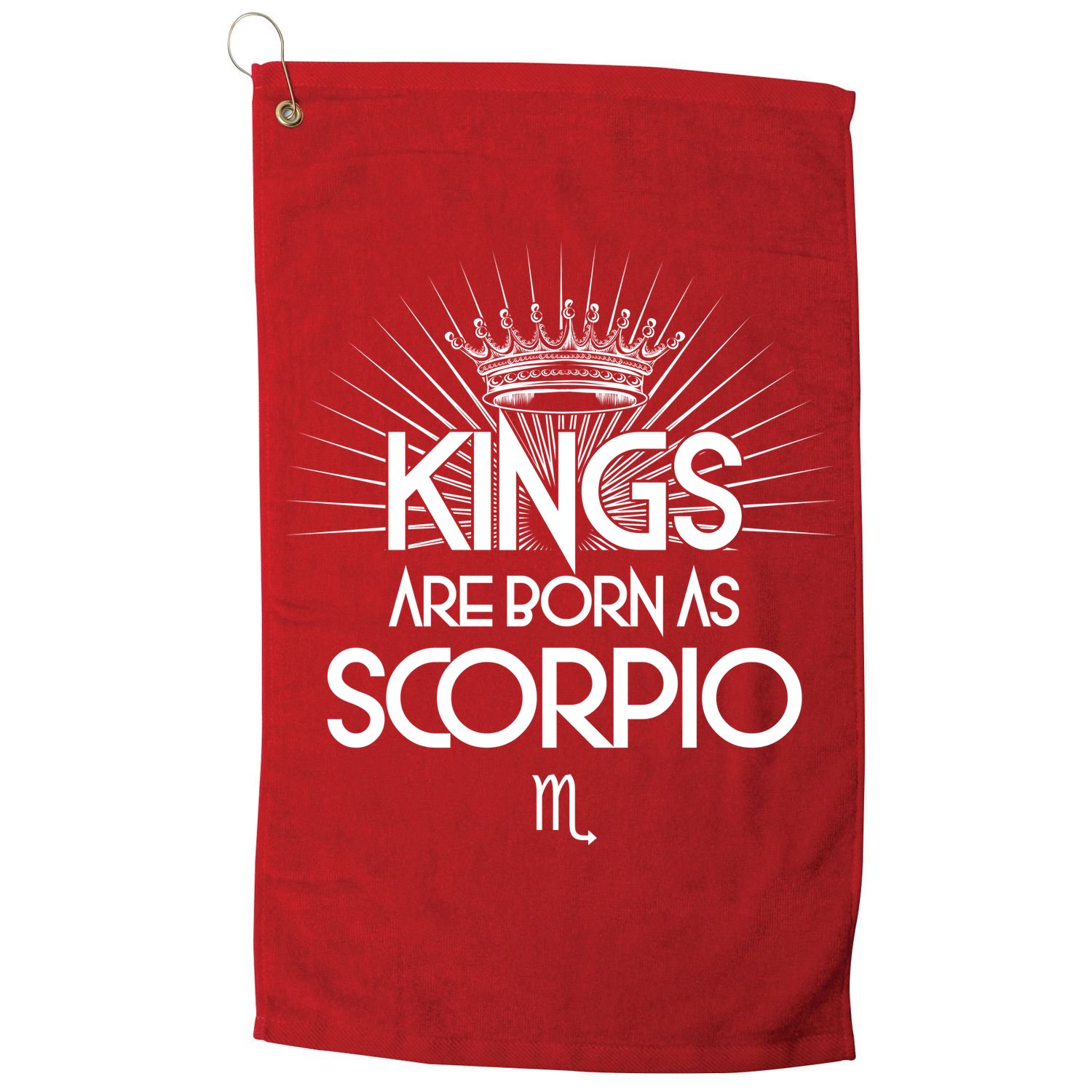 Kings Are Born As Scorpio Golf Towel
