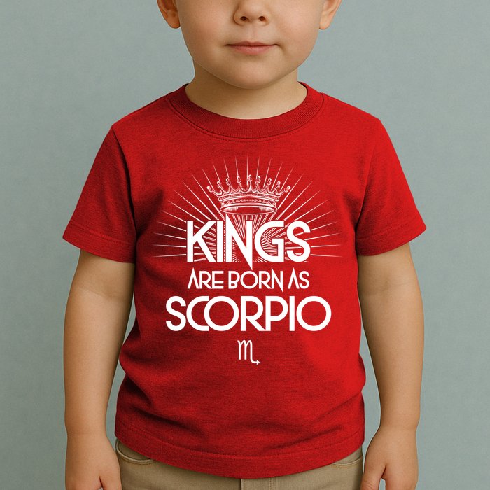 Kings Are Born As Scorpio Toddler T-Shirt