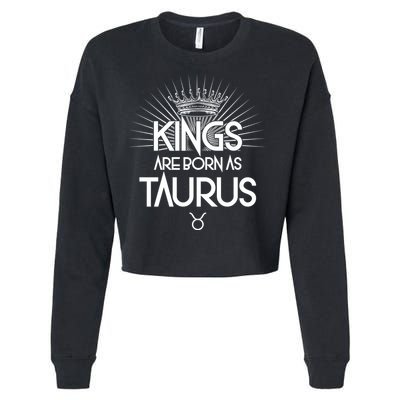 Kings Are Born As Taurus Cropped Pullover Crew