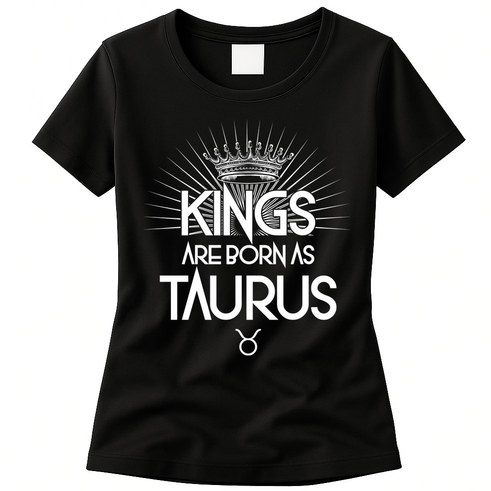 Kings Are Born As Taurus Womens T-Shirt