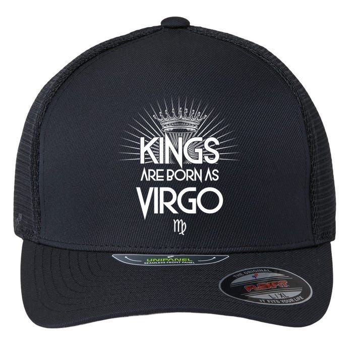 Kings Are Born As Virgo Flexfit Unipanel Trucker Cap