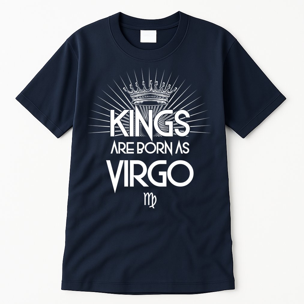 Kings Are Born As Virgo Tall T-Shirt