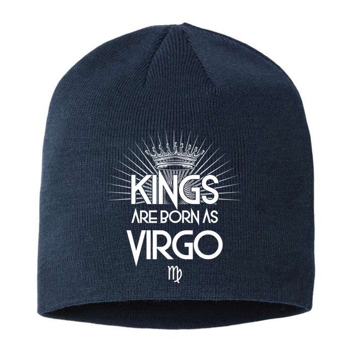 Kings Are Born As Virgo Sustainable Beanie