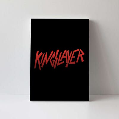 Kingslayer Funny King Slayer Canvas