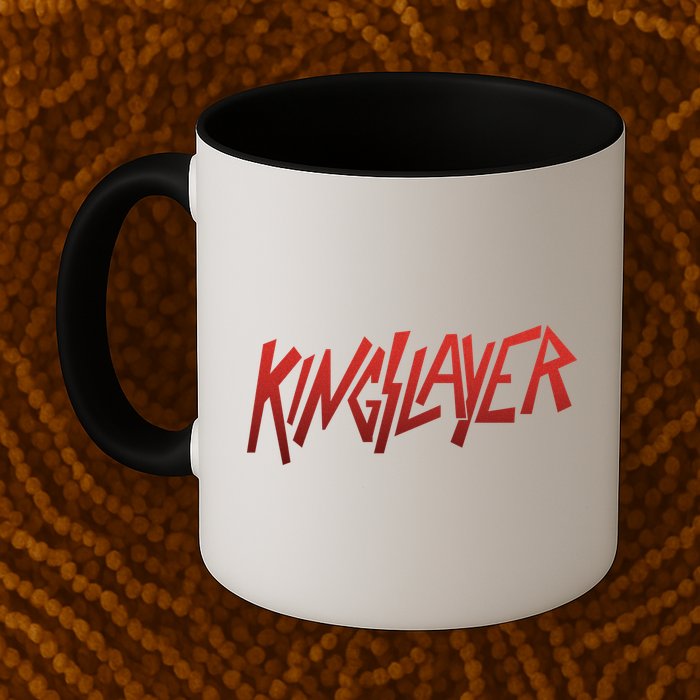Kingslayer Funny King Slayer Mug
