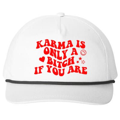 Karma Is Only A B If You Are Aesthetic Retro Cool Gift Snapback Five-Panel Rope Hat