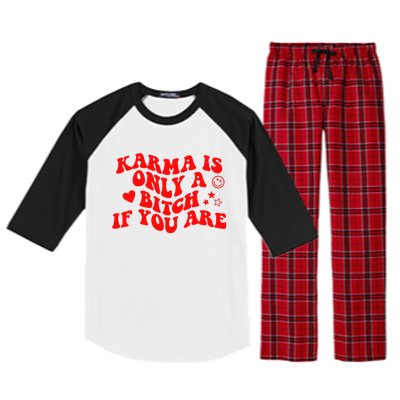 Karma Is Only A B If You Are Aesthetic Retro Cool Gift Raglan Sleeve Pajama Set