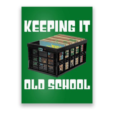 Keeping It Old School Music Vinyl Records Lp Lover Poster