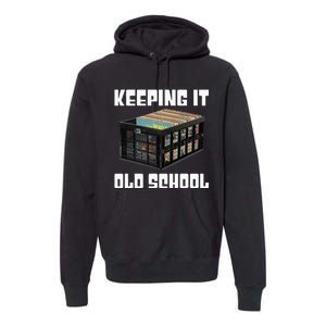 Keeping It Old School Music Vinyl Records LP Lover Premium Hoodie