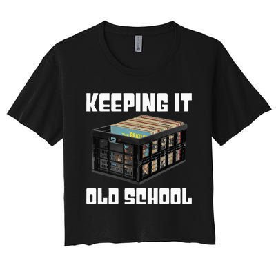 Keeping It Old School Music Vinyl Records LP Lover Women's Crop Top Tee