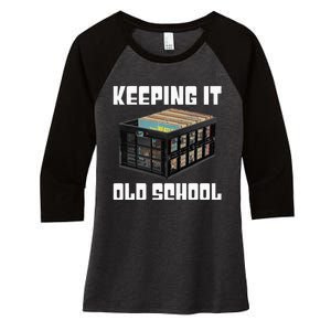 Keeping It Old School Music Vinyl Records LP Lover Women's Tri-Blend 3/4-Sleeve Raglan Shirt