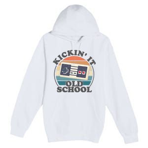 Kickin It Old School Retro 80s Video Game Gaming Gamer Gift Premium Pullover Hoodie