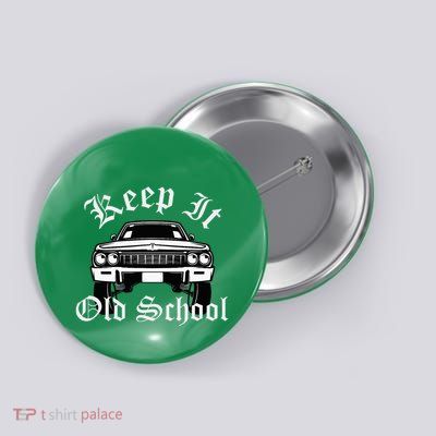 Keep It Old School Lowrider Oldies Button