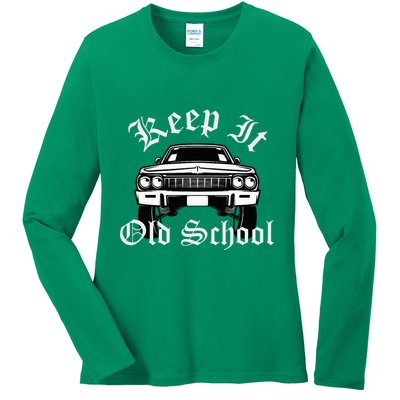 Keep It Old School Lowrider Oldies Ladies Long Sleeve Shirt