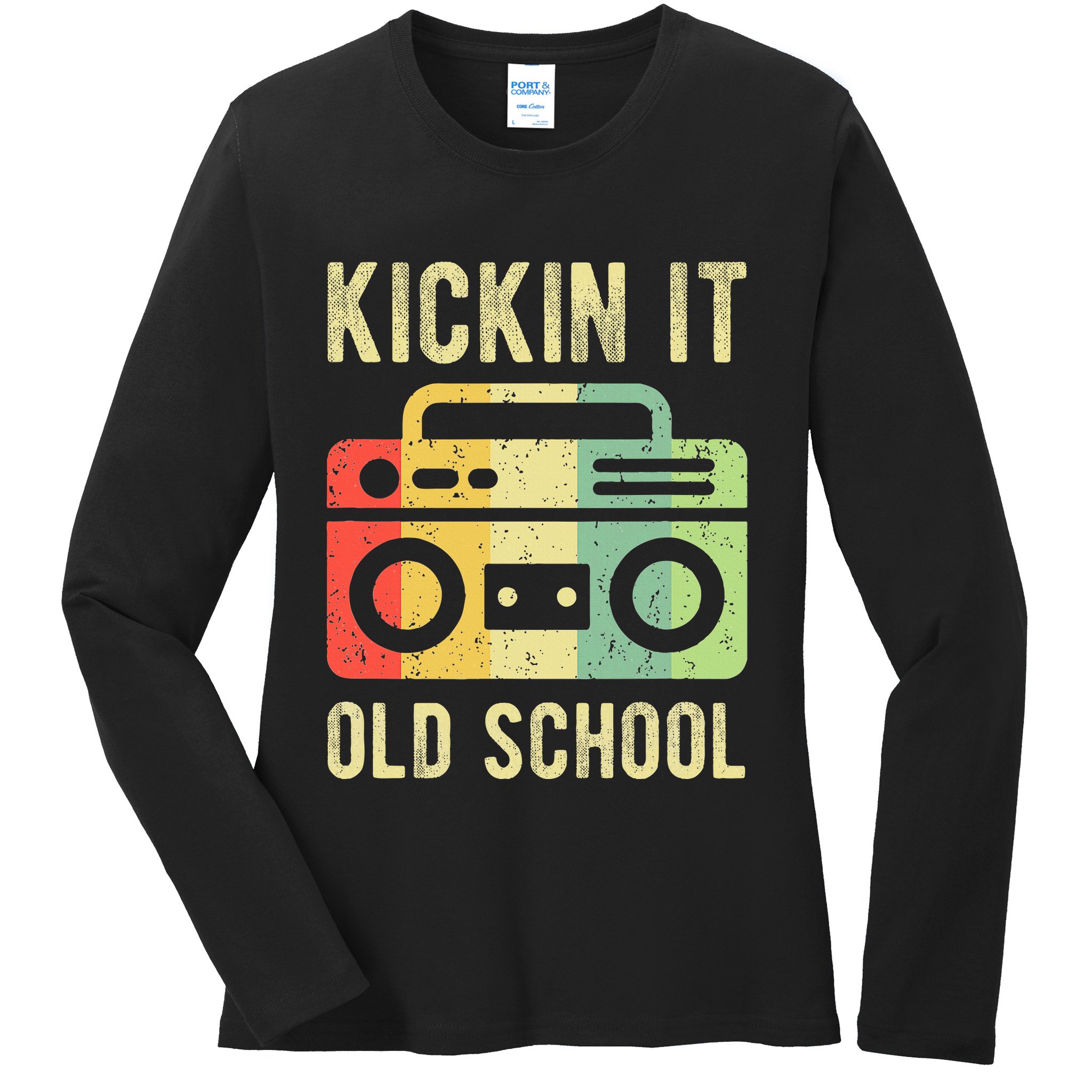 Kickin It Old School 80s 90s Retro Music Ladies Long Sleeve Shirt